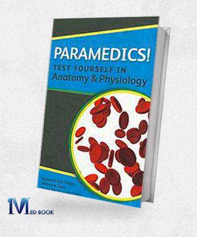 Paramedics Test yourself in Anatomy and Physiology (Original PDF from Publisher)