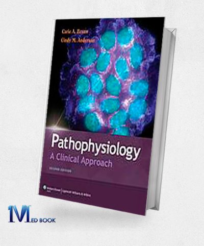 Pathophysiology A Clinical Approach 2nd (Original PDF from Publisher)