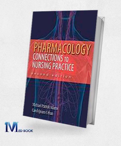 Pharmacology Connections to Nursing Practice (2nd Edition) (Original PDF from Publisher)
