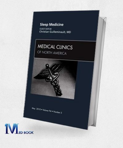 Sleep Medicine An Issue of Medical Clinics of North America (The Clinics Internal Medicine) (Original PDF from Publisher)