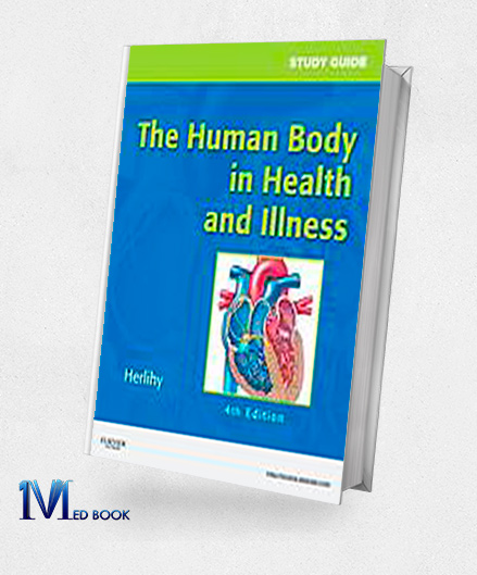 Study Guide for The Human Body in Health and Illness 5th Edition (Original PDF from Publisher)