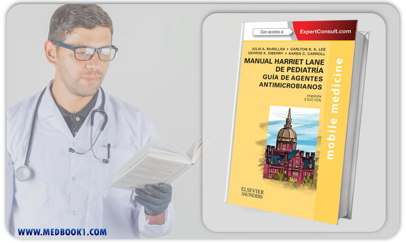 The Harriet Lane Handbook of Pediatric Antimicrobial Therapy Mobile Medicine Series (Expert Consult: Online + Print) 2nd