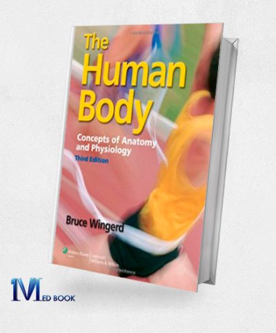 The Human Body Concepts of Anatomy and Physiology 3rd Edition (Original PDF from Publisher)