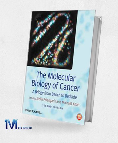 The Molecular Biology of Cancer A Bridge from Bench to Bedside 2nd Edition (Original PDF from Publisher)