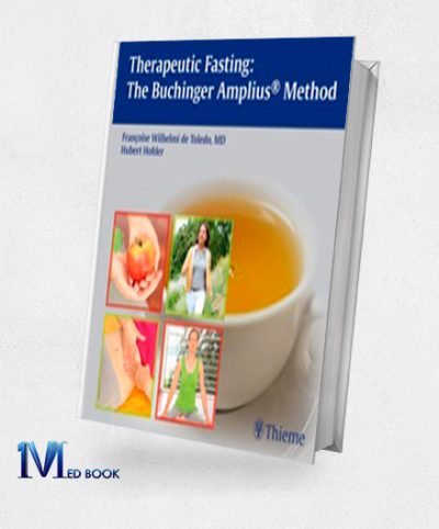 Therapeutic Fasting The Buchinger Amplius Method The Amplius Method (Original PDF from Publisher)