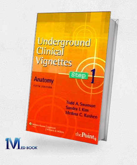 Underground Clinical Vignettes Step 1 Anatomy (Underground Clinical Vignettes Series) Fifth Edition (EPUB)