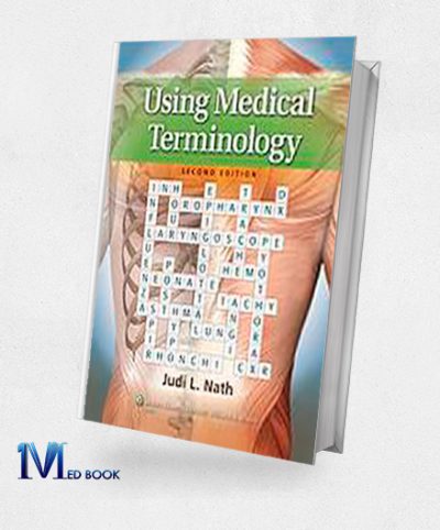 Using Medical Terminology 2nd Edition (Original PDF from Publisher)