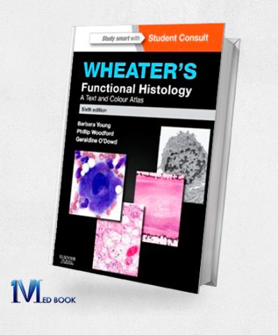 Wheaters Functional Histology A Text and Colour Atlas 6th Edition (Original PDF from Publisher)