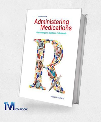 Administering Medications 8th Edition