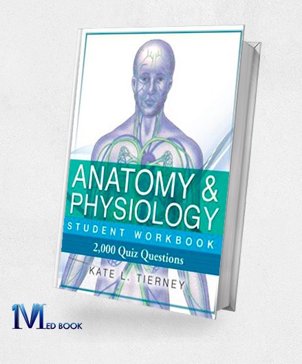 Anatomy and Physiology Student Workbook 2,000 Puzzles and Quizzes (EPUB)