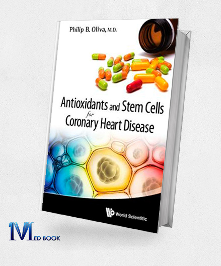 Antioxidants and Stem Cells for Coronary Heart Disease