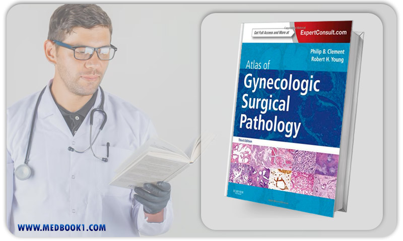 Atlas of Gynecologic Surgical Pathology 3rd Edition (Original PDF from Publisher)