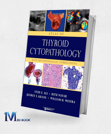 Atlas of Thyroid Cytopathology With Histopathologic Correlations (Original PDF from Publisher)