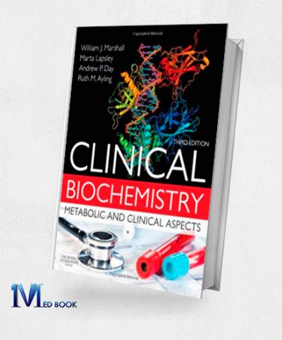 Clinical Biochemistry Metabolic and Clinical Aspects 3e