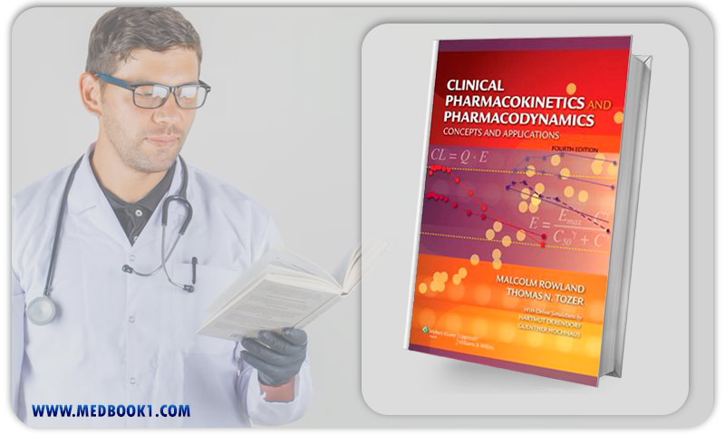 Clinical Pharmacokinetics and Pharmacodynamics Concepts and Applications 4th Edition (EPUB)