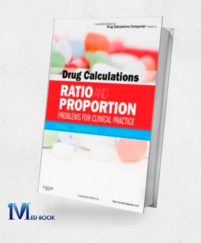 Drug Calculations Ratio and Proportion Problems for Clinical Practice 9th Edition