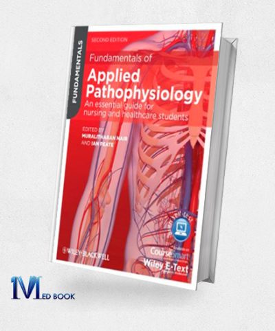 Fundamentals of Applied Pathophysiology An Essential Guide for Nursing and Healthcare Students 2e (Original PDF from Publisher)