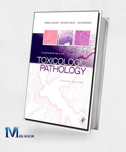 Fundamentals of Toxicologic Pathology Second Edition