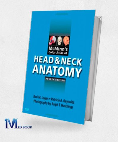 McMinns Color Atlas of Head and Neck Anatomy 4e