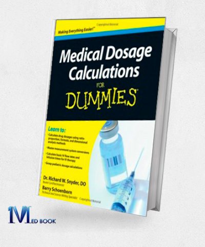 Medical Dosage Calculations For Dummies