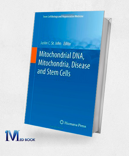 Mitochondrial DNA Mitochondria Disease and Stem Cells (Stem Cell Biology and Regenerative Medicine)