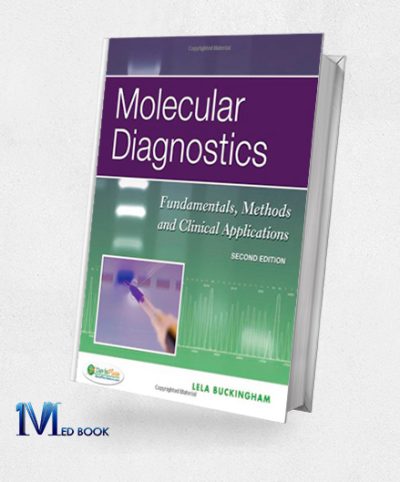 Molecular Diagnostics Fundamentals Methods and Clinical Applications 2e (Original PDF from Publisher)