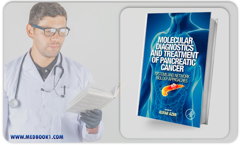 Molecular Diagnostics and Treatment of Pancreatic Cancer (ORIGINAL PDF from Publisher)