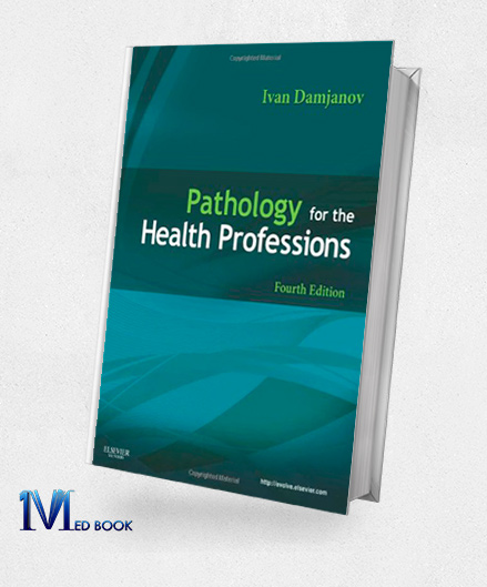 Pathology for the Health Professions 4e (Original PDF from Publisher)