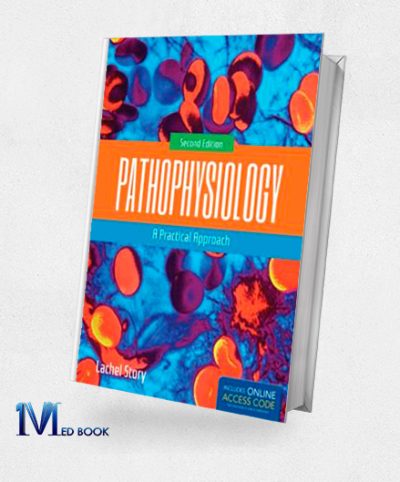 Pathophysiology A Practical Approach 2nd Edition (EPUB)