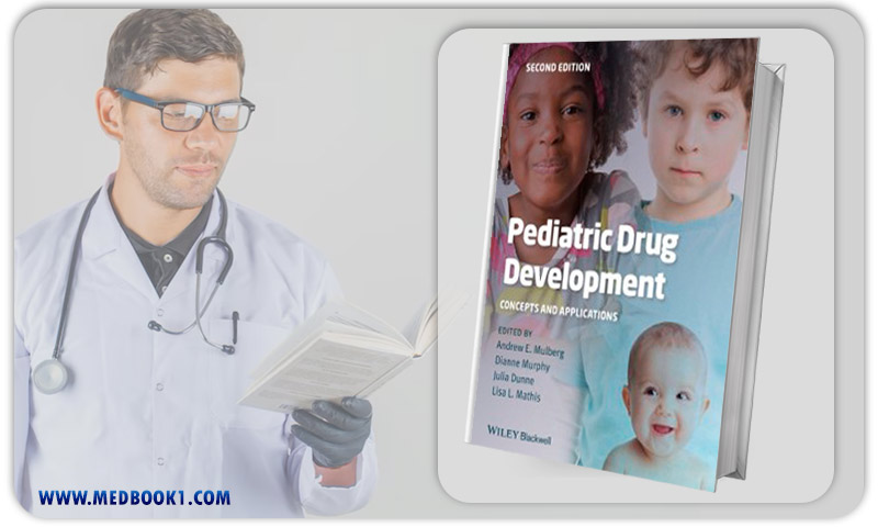 Pediatric Drug Development Concepts and Applications 2e