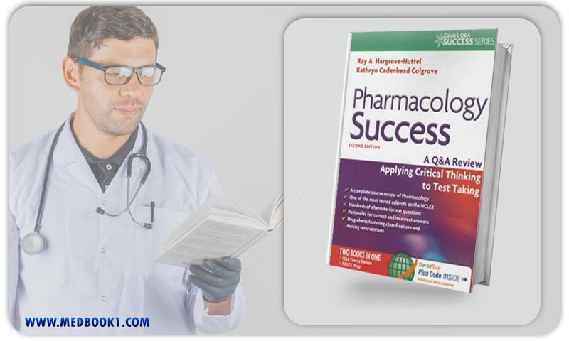 Pharmacology Success A Q and A Review Applying Critical Thinking to Test Taking 2nd Edition (Original PDF from Publisher)