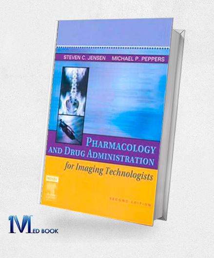 Pharmacology and Drug Administration for Imaging Technologists 2nd Edition