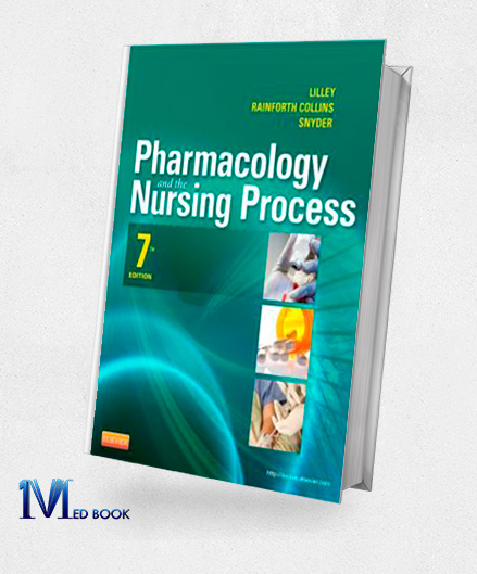 Pharmacology and the Nursing Process 7th Edition