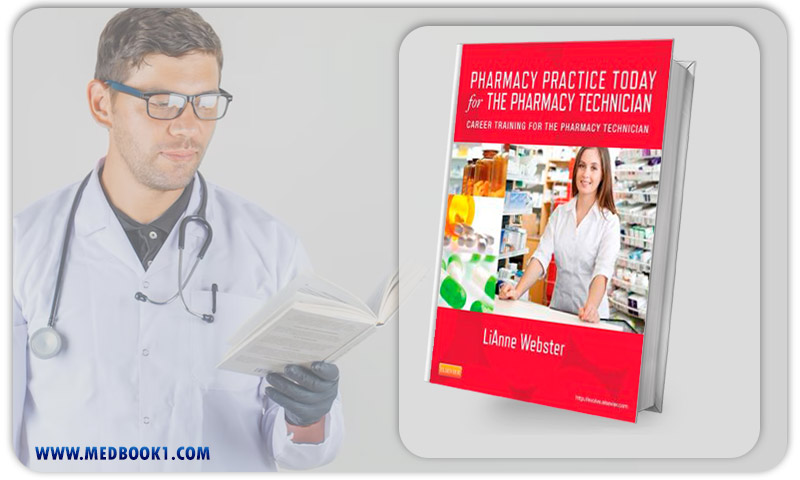 Pharmacy Practice Today for the Pharmacy Technician Career Training for the Pharmacy Technician