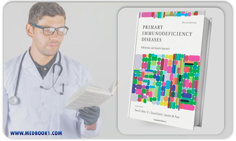 Primary Immunodeficiency Diseases A Molecular and Genetic Approach 3rd Edition (Original PDF from Publisher)