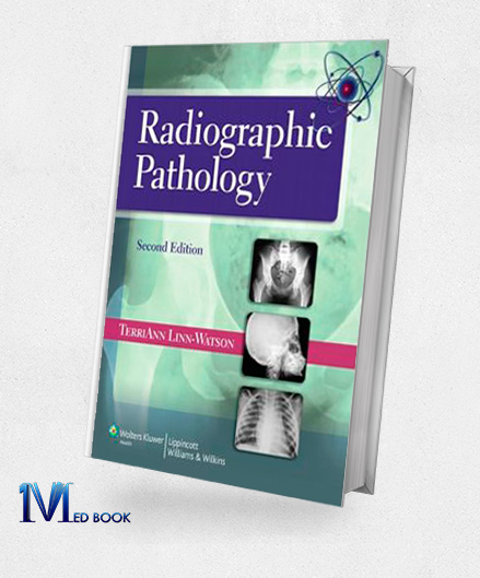 Radiographic Pathology 2nd Edition