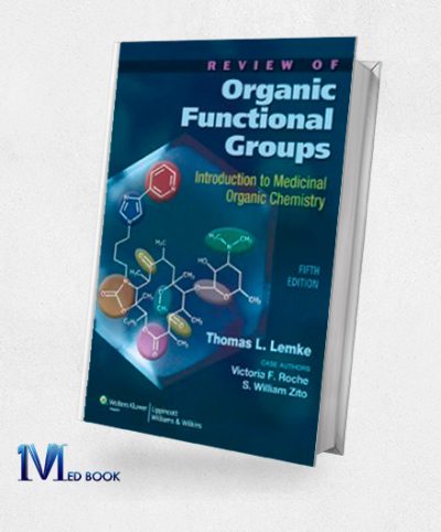 Review of Organic Functional Groups Introduction to Medicinal Organic Chemistry 5th Edition