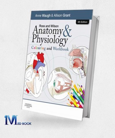 Ross and Wilson Anatomy and Physiology Colouring and Workbook 4e (Original PDF from Publisher)