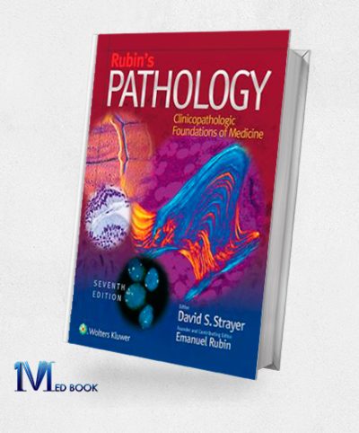 Rubins Pathology Clinicopathologic Foundations of Medicine 7th Edition (ORIGINAL PDF from Publisher)
