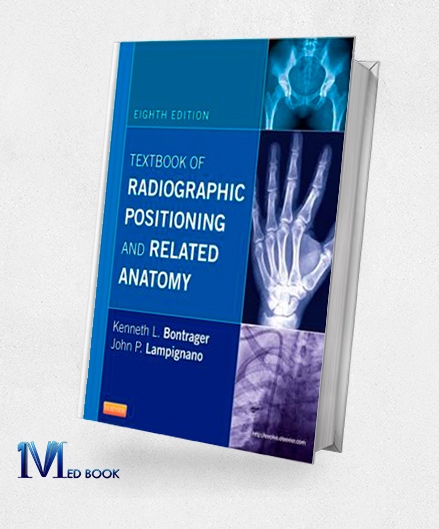 Textbook of Radiographic Positioning and Related Anatomy 8th Edition
