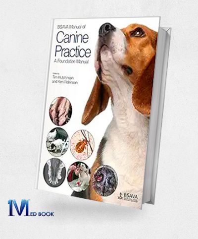 BSAVA Manual of Canine Practice A Foundation Manual (BSAVA British Small Animal Veterinary Association) (Original PDF from Publisher)