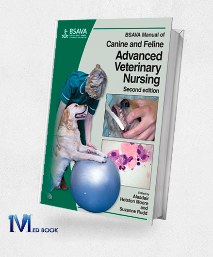 BSAVA Manual of Canine and Feline Advanced Veterinary Nursing 2nd Edition (Original PDF from Publisher)