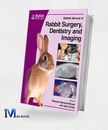 BSAVA Manual of Rabbit Surgery Dentistry and Imaging (Original PDF from Publisher)