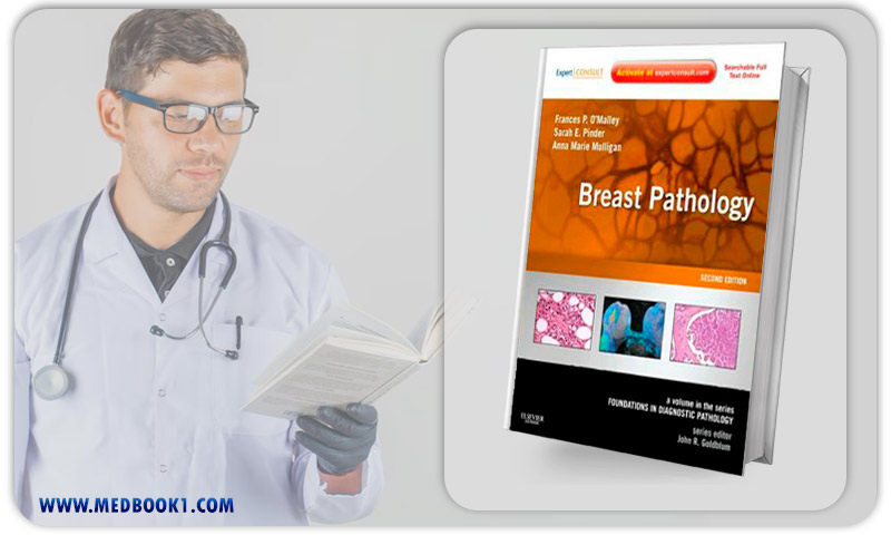 Breast Pathology A Volume in the Series Foundations in Diagnostic Pathology (ORIGINAL PDF from Publisher)