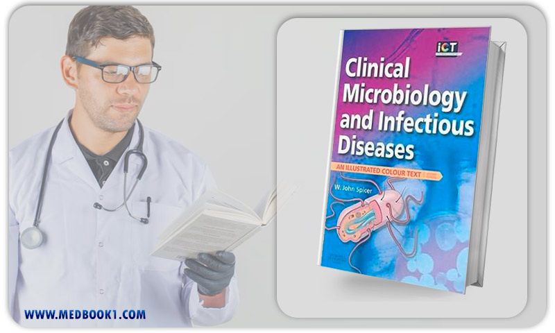 Clinical Microbiology and Infectious Diseases An Illustrated Colour Text 2nd Edition