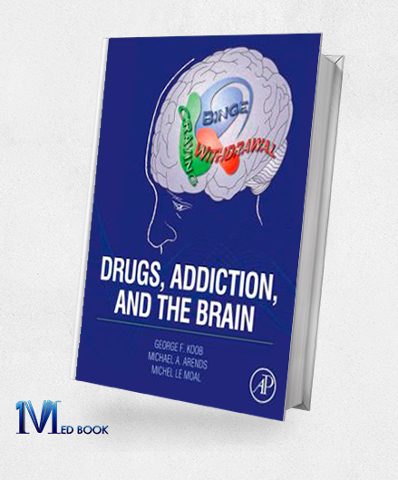 Drugs Addiction and the Brain (ORIGINAL PDF from Publisher)