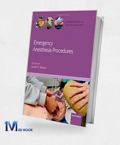 Emergency Anesthesia Procedures (ANESTHESIA ILLUSTRATED) (Original PDF from Publisher)