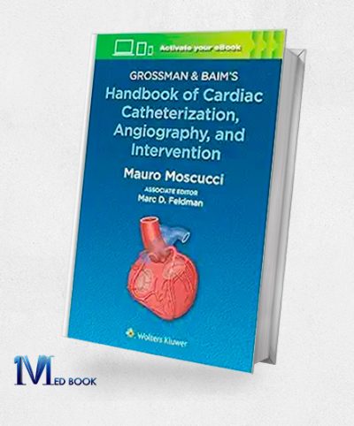 Grossman and Baims Handbook of Cardiac Catheterization Angiography and Intervention (EPUB)