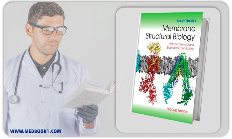 Membrane Structural Biology With Biochemical and Biophysical Foundations 2nd Edition (EPUB)