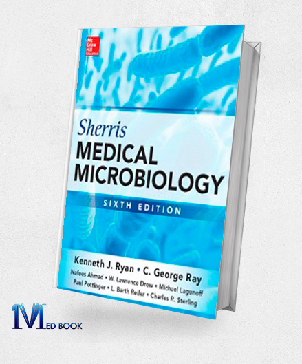 Sherris Medical Microbiology Sixth Edition (ORIGINAL PDF from Publisher)